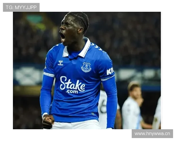 奥纳纳加盟埃弗顿后的中场支柱角色解析